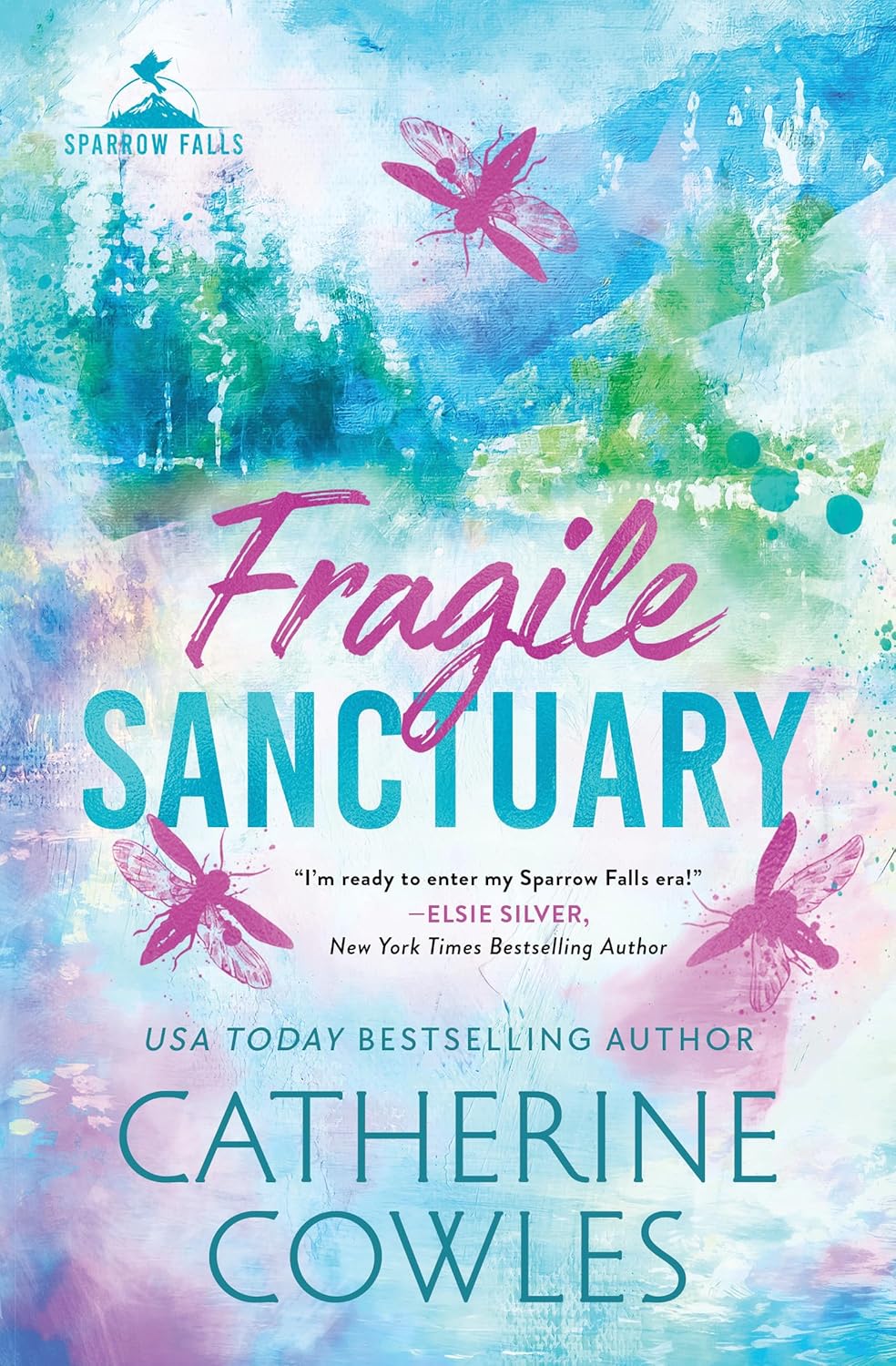 Fragile Sanctuary (Sparrow Falls, 1)