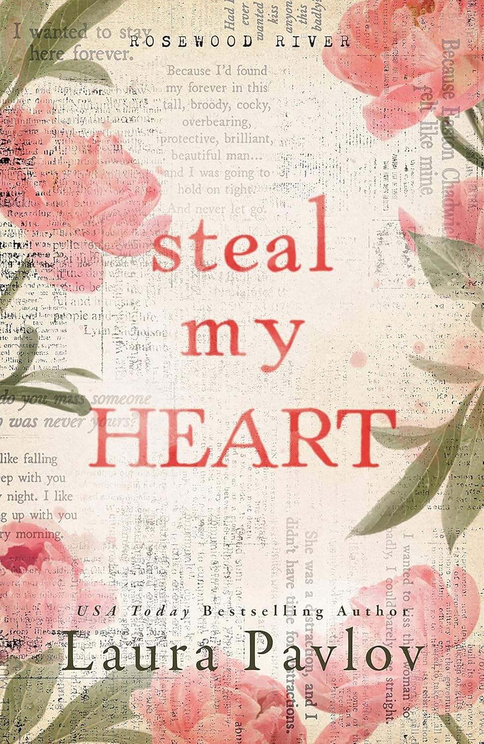 Steal My Heart (Rosewood River, 1) By Laura Pavlov