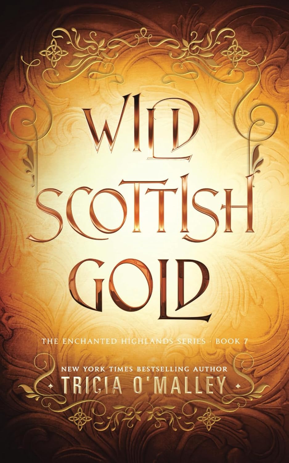 Wild Scottish Gold (The Enchanted Highlands) by Tricia O'Malley Book 7 of 8