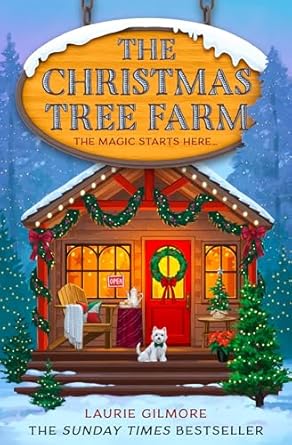 The Christmas Tree Farm: A grumpy sunshine (Dream Harbor) (Book 3)