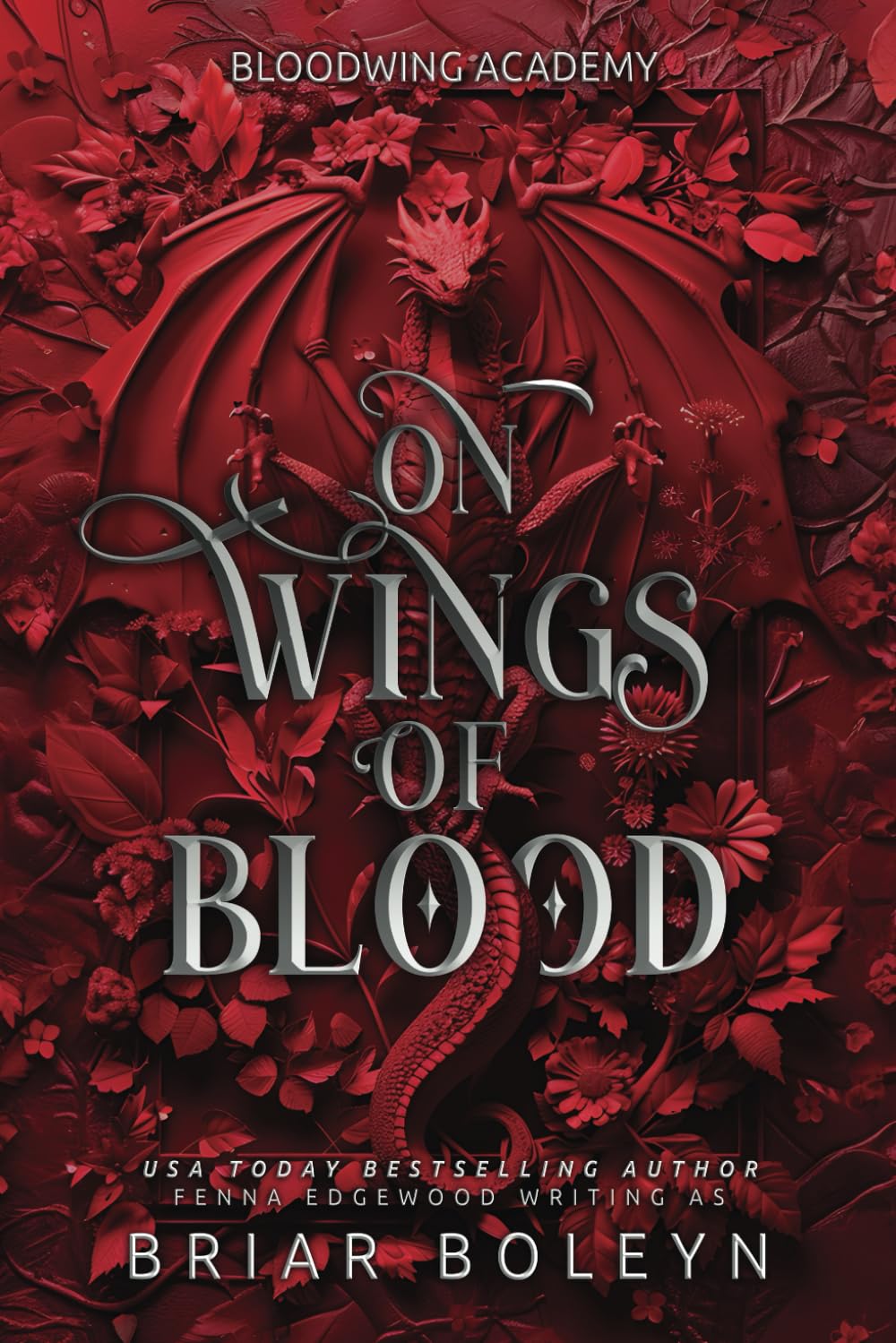 On Wings of Blood (Bloodwing Academy) by Briar Boleyn