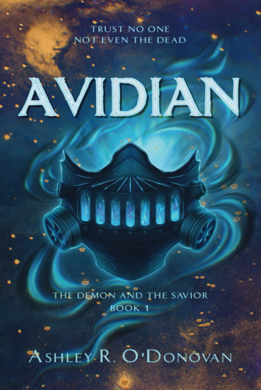 Avidian: The Demon and the Savior: Book One by Ashley R O'Donovan
