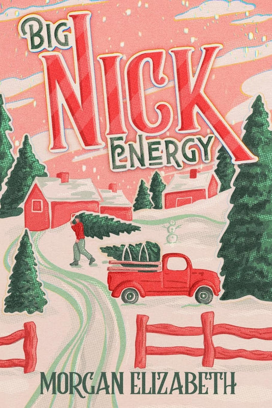 Big Nick Energy: A Single Mom Cowboy Christmas Romance (Season of Revenge Series) book 2