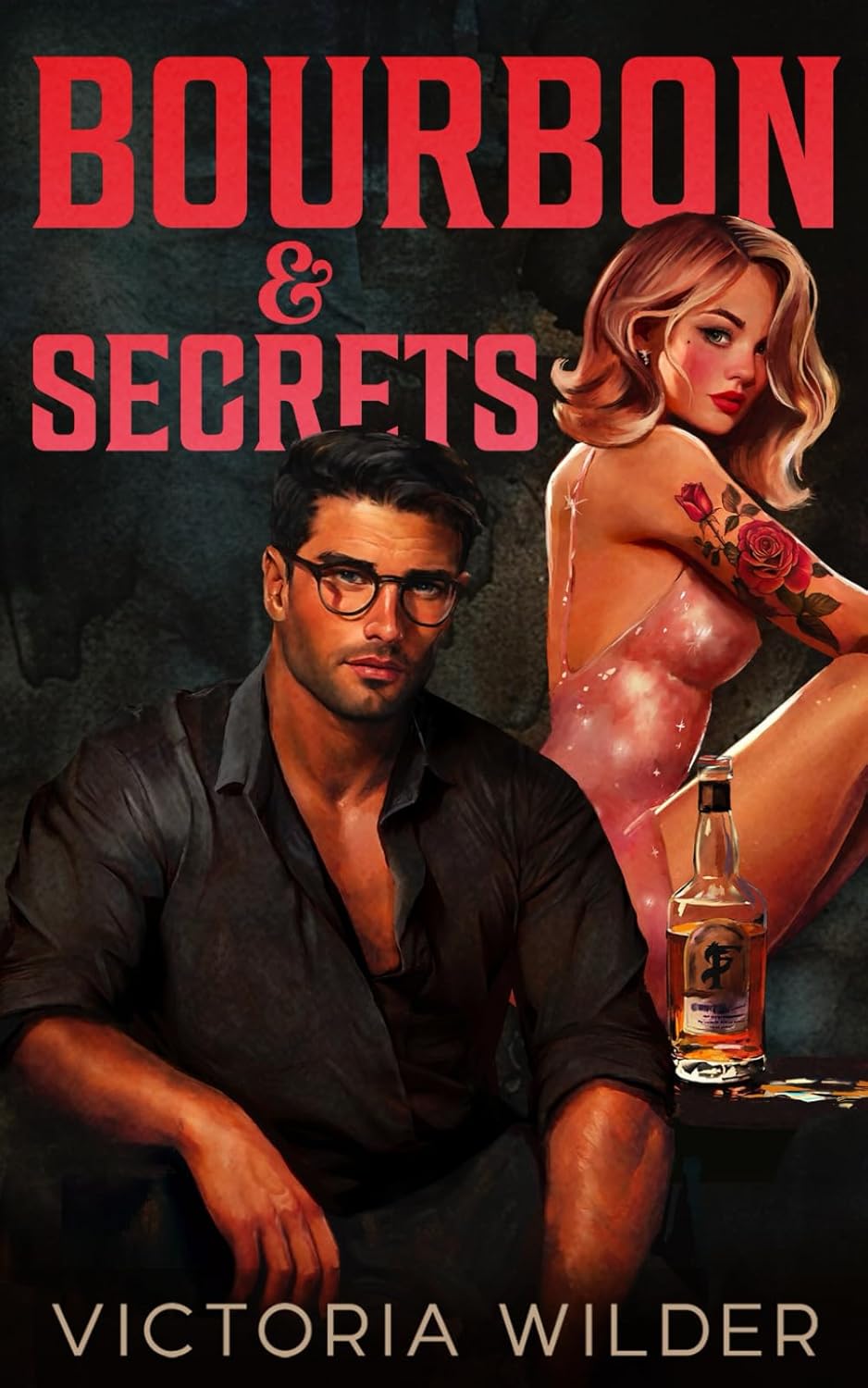 Bourbon & Secrets (The Bourbon Boys Series) Book 2 of 3