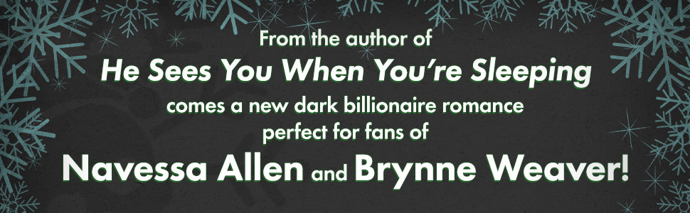 He Knows When You’re Awake: A Naughty or Nice Novel