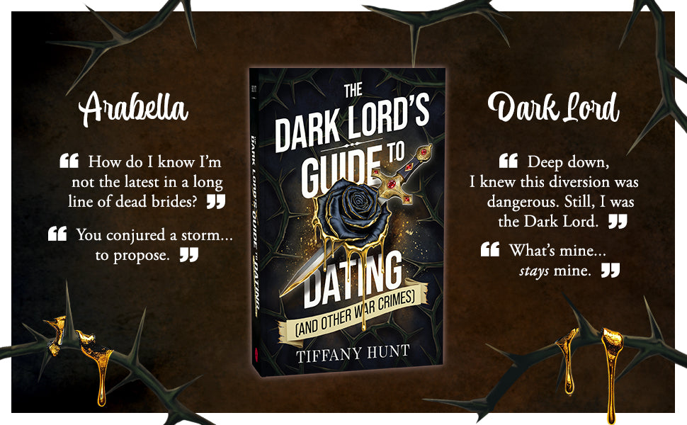 The Dark Lord's Guide to Dating (and Other War Crimes) (Guides to Villainy and Love)
