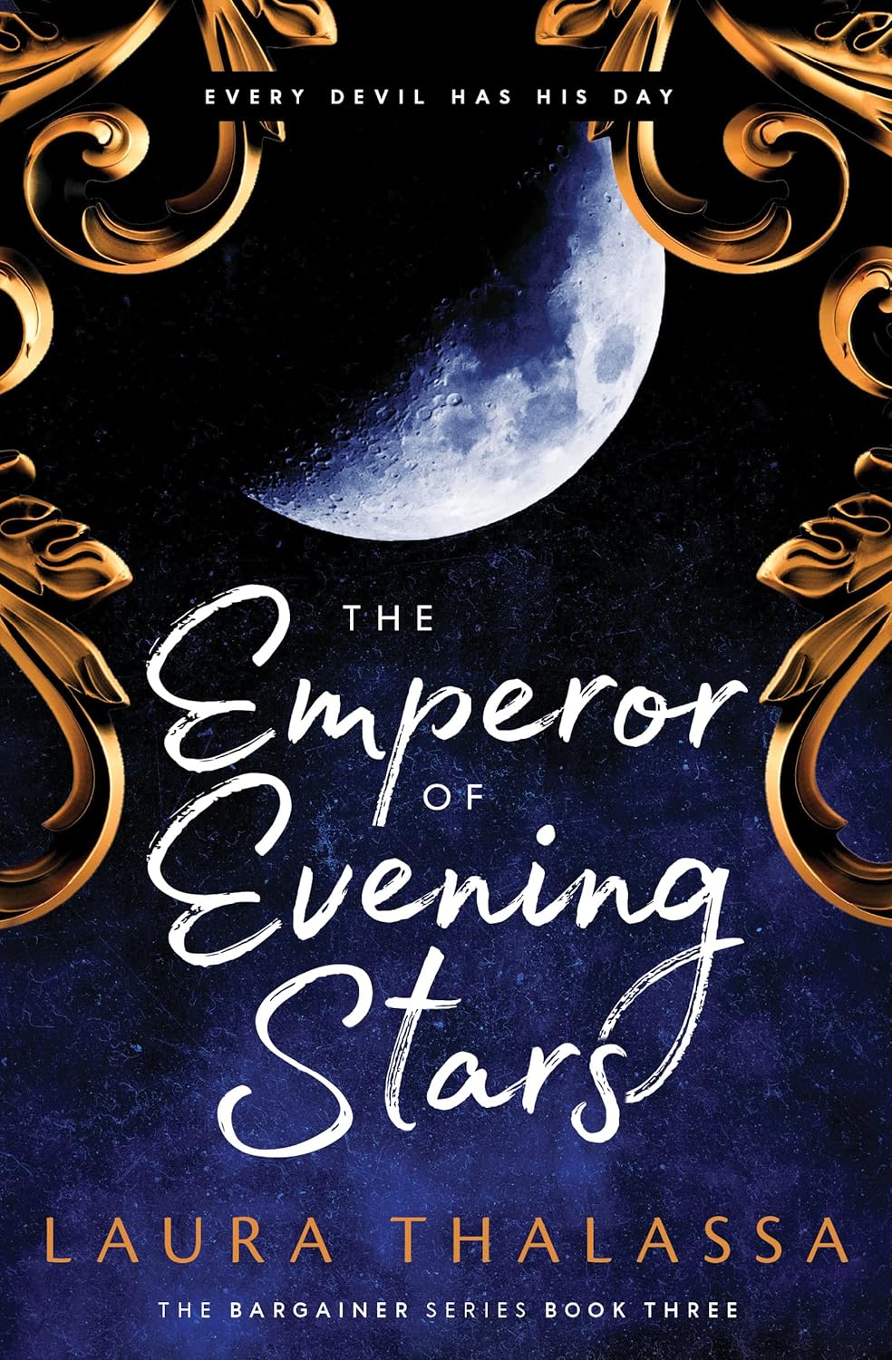 The Emperor of Evening Stars: A Dark Fantasy Romance of Immortal Love (The Bargainer, 3)
