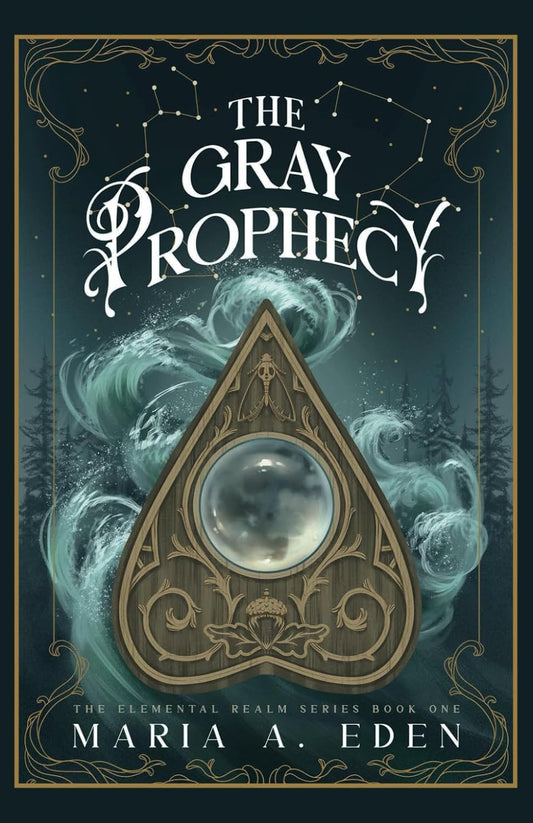The Gray Prophecy: a contemporary paranormal romantasy: witches (The Elemental Realm Duology)
