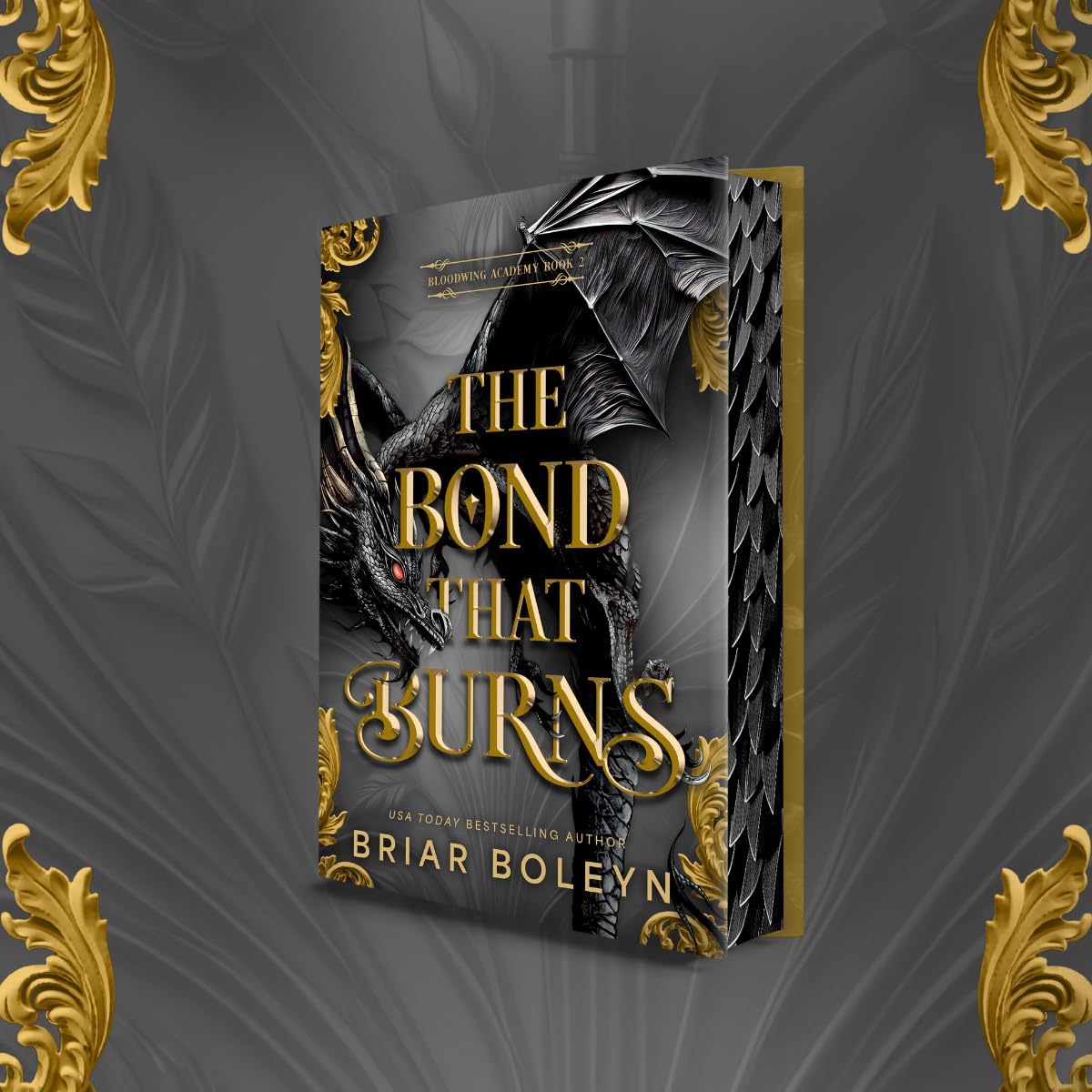 The Bond That Burns (Deluxe Limited Edition): A Novel (Bloodwing Academy, 2)