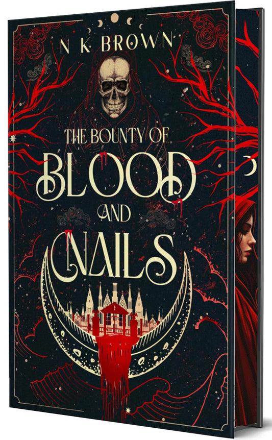 The Bounty of Blood and Nails: Deluxe Limited Edition (The Devil’s Huntress, 1)