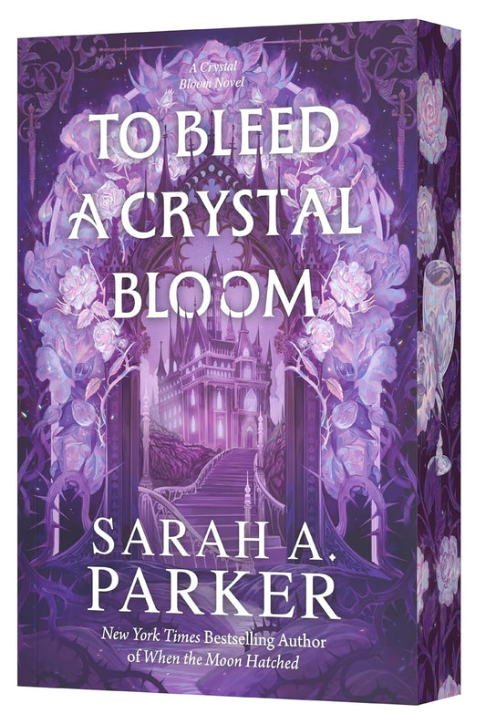 To Bleed a Crystal Bloom: A Novel