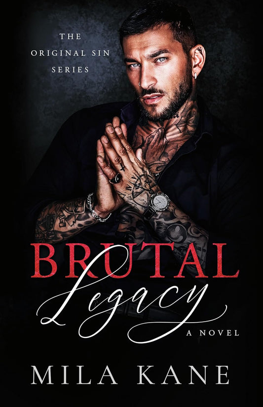 Brutal Legacy: A Novel (Original Sin Series)