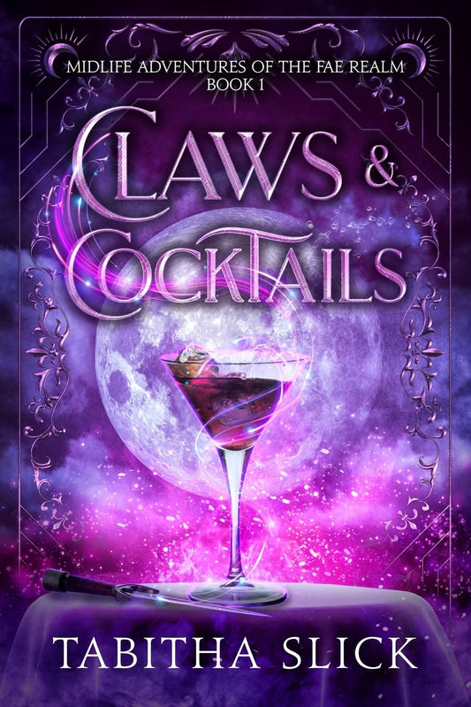 Claws & Cocktails: Midlife Paranormal Women's Fiction Fantasy (Midlife Adventures of the Fae Realm)