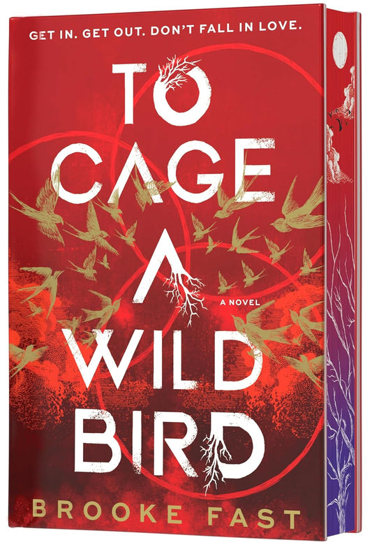 To Cage a Wild Bird (Deluxe Limited Edition): (Divided Fates, 1)